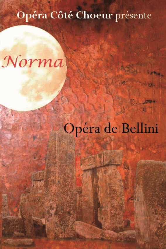 Opéra Côté Choeur jouera Norma en 2013 Opéra Côté Choeur jouera Norma en 2013